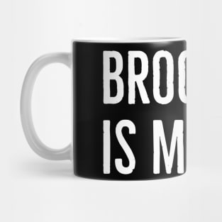 Brooklyn is my BAE Mug